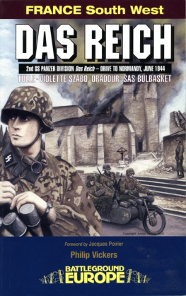 Philip Vickers - Das Reich 2nd SS Panzer Division «Das Reich» Drive to Normandy, June 1944