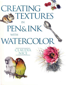 Claudia Nice - Creating Textures in Pen and Ink with Watercolor