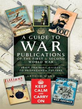 Arthur Ward - A Guide To War Publications of the First & Second World War