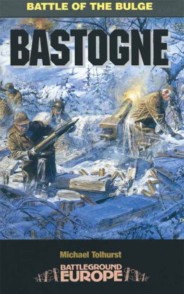 Michael Tolhurst Bastogne Battle of the Bulge