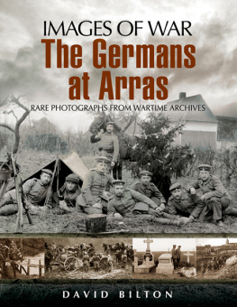 David Bilton - Images of War The Germans at Arras