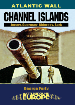George Forty - Channel Islands Jersey, Guernsey, Alderney, Sark
