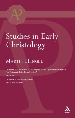 Martin Hengel Studies in Early Christology