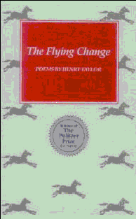 title The Flying Change Poems author Taylor Henry publisher - photo 1