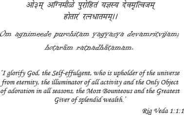 We begin this book with the First Mantra of Rig Veda the first book in the - photo 15