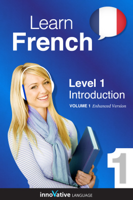 Innovative Language - Learn French - Level 1: Introduction