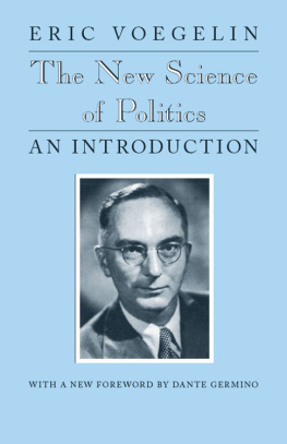 Eric Voegelin - The New Science of Politics: An Introduction