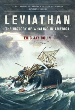 Eric Jay Dolin Leviathan: The History of Whaling in America