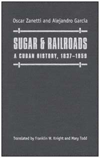 title Sugar Railroads A Cuban History 1837-1959 author - photo 1