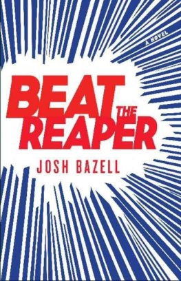 Josh Bazell - Beat the Reaper: A Novel