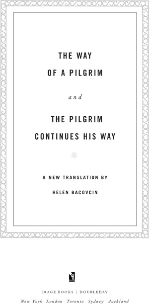 THE WAY OF A PILGRIM was written by an unknown nineteenth-century Russian - photo 1