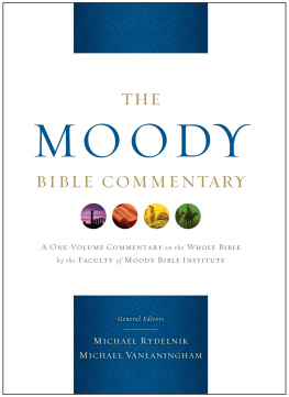 Michael A Rydelnik The Moody Bible Commentary