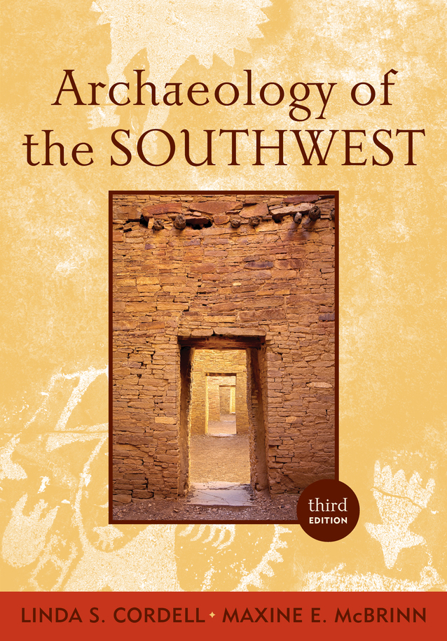 ARCHAEOLOGY OF THE SOUTHWEST THIRD EDITION Archaeology of the Southwest - photo 1