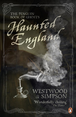 Jennifer Westwood Haunted England: The Penguin Book of Ghosts