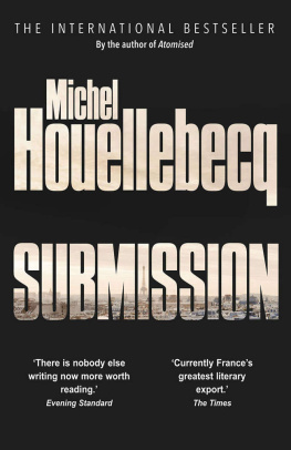 Michel Houellebecq Submission: A Novel