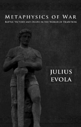 Julius Evola Metaphysics of War: Essays