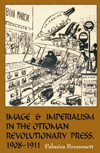 title Image and Imperialism in the Ottoman Revolutionary Press 1908-1911 - photo 1