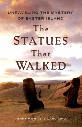 Terry Hunt - The Statues that Walked: Unraveling the Mystery of Easter Island