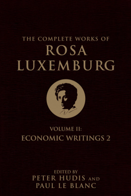 Rosa Luxemburg - The Complete Works of Rosa Luxemburg, Volume II: Economic Writings 2