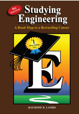 Raymond B. Landis - Studying Engineering: A Road Map to a Rewarding Career