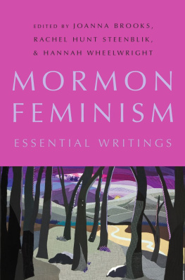 Joanna Brooks - Mormon Feminism: Essential Writings