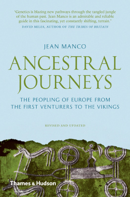 Jean Manco Ancestral Journeys - the peopling of Europe from the first venturers to the vikings