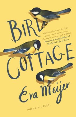 Eva Meijer Bird Cottage