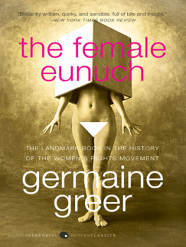 Germaine Greer - The Female Eunuch