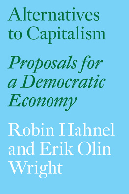 Robin Hahnel - Alternatives to Capitalism: Proposals for a Democratic Economy