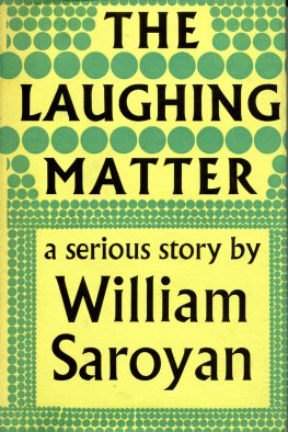 William Saroyan The Laughing Matter