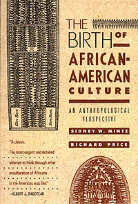 title The Birth of African-American Culture An Anthropological - photo 1