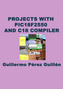 Guillermo Alberto Pérez Guillén - Projects with PIC18F2550 and C18 Compiler