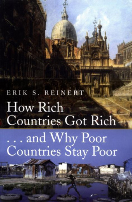 Erik S. Reinert - How Rich Countries Got Rich and Why Poor Countries Stay Poor