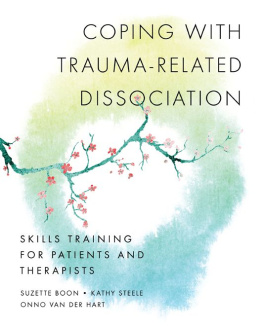 Suzette Boon - Coping with Trauma-Related Dissociation: Skills Training for Patients and Therapists