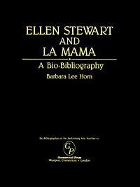 title Ellen Stewart and La Mama A Bio-bibliography Bio-bibliographies in - photo 1