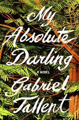 Gabriel Tallent My Absolute Darling