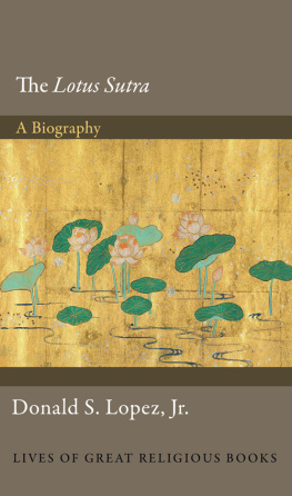 Donald S. Lopez The Lotus Sūtra: A Biography