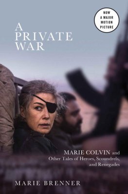 Marie Brenner - A Private War