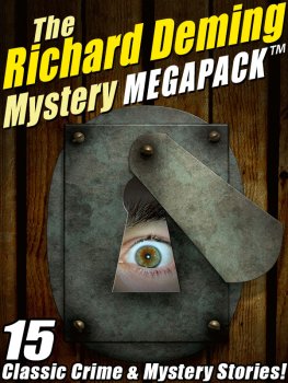 Richard Deming - The Richard Deming Mystery MEGAPACK™: 15 Classic Crime & Mystery Stories