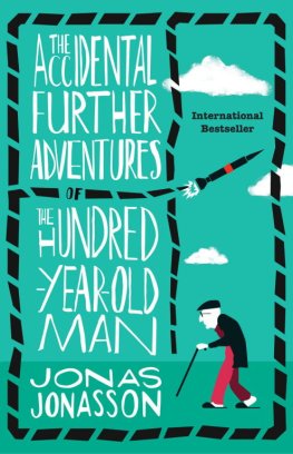 YUnas YUnasson - The Accidental Further Adventures of the Hundred-Year-Old Man