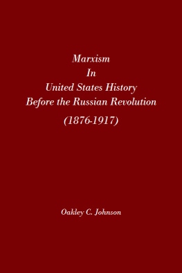 Oakley C Johnson Marxism in United States history before the Russian Revolution (1876-1917)