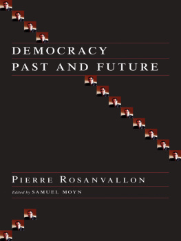 Pierre Rosanvallon - Democracy Past and Future