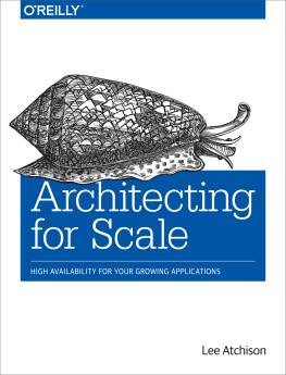 Lee Atchison - Architecting for Scale: High Availability for Your Growing Applications