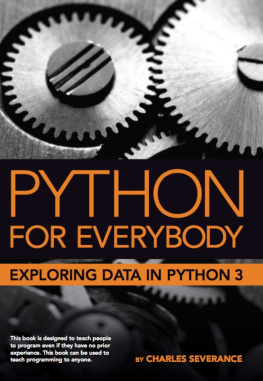 Charles Russell Severance - Python for Everybody Exploring Data in Python 3