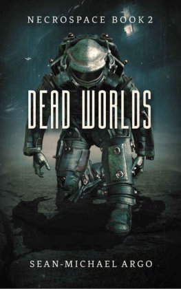 Sean-Michael Argo Dead Worlds