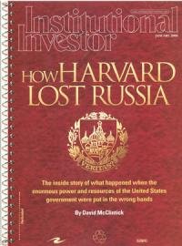 David McClintick How Harvard Lost Russia