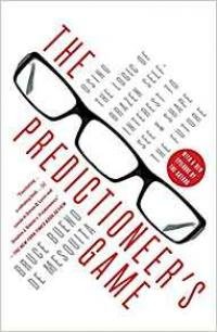 Bruce Mesquita - The Predictioneer's Game