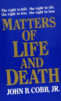 title Matters of Life and Death author Cobb John B publisher - photo 1