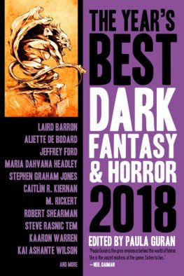 Kaaron Uorren - The Year's Best Dark Fantasy and Horror 2018 Edition