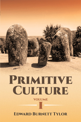 Edward Burnett Tylor Primitive Culture